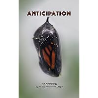 Anticipation: An Anthology Anticipation: An Anthology Kindle Paperback
