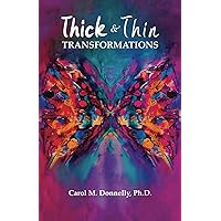 Thick & Thin Transformations Thick & Thin Transformations Paperback Kindle