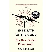 The Death of the Gods: The New Global Power Grab The Death of the Gods: The New Global Power Grab Paperback Hardcover