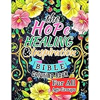 The Hope Healing and Inspiration Bible Coloring Book