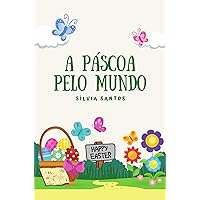 A Páscoa pelo mundo (Portuguese Edition) A Páscoa pelo mundo (Portuguese Edition) Kindle Paperback