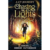Chasing the Light: A CT Journey Book 1 (Chasing The Lights) Chasing the Light: A CT Journey Book 1 (Chasing The Lights) Paperback Kindle