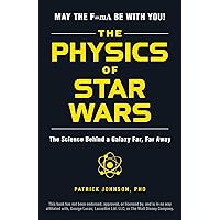 The Physics of Star Wars: The Science Behind a Galaxy Far, Far Away The Physics of Star Wars: The Science Behind a Galaxy Far, Far Away Paperback Audible Audiobook Kindle