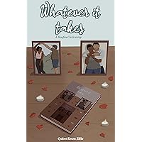 Whatever It Takes: A Slow Burn Contemporary Christian Interracial / BWWM 