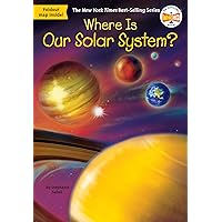 Where Is Our Solar System? Where Is Our Solar System? Paperback Kindle Library Binding