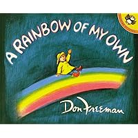 A Rainbow of My Own A Rainbow of My Own Paperback School & Library Binding Audio CD