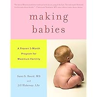 Making Babies: A Proven 3-Month Program for Maximum Fertility Making Babies: A Proven 3-Month Program for Maximum Fertility Kindle Hardcover Audible Audiobook Audio CD