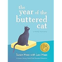 The Year of the Buttered Cat: A Mostly True Story The Year of the Buttered Cat: A Mostly True Story Paperback Kindle Audible Audiobook Hardcover