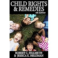 Child Rights & Remedies: How the US Legal System Affects Children Child Rights & Remedies: How the US Legal System Affects Children Paperback Kindle