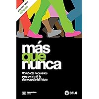 Más que nunca: 12 debates necesarios para construir la democracia del futuro (Spanish Edition)