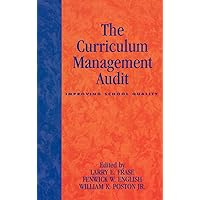 The Curriculum Management Audit: Improving School Quality The Curriculum Management Audit: Improving School Quality Kindle Hardcover Paperback