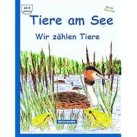 Tiere am See: Wir zählen Tiere (German Edition) Tiere am See: Wir zählen Tiere (German Edition) Paperback