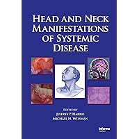 Head and Neck Manifestations of Systemic Disease Head and Neck Manifestations of Systemic Disease Hardcover Paperback