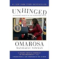 Unhinged: An Insider's Account of the Trump White House Unhinged: An Insider's Account of the Trump White House Audible Audiobook Hardcover Kindle Paperback Audio CD