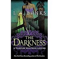 The Darkness (Vampire Huntress Legend series Book 10)