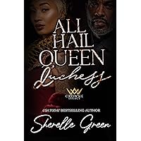 All Hail Queen Duchess: A Mafia Romance (Crowne Legacy Book 9) All Hail Queen Duchess: A Mafia Romance (Crowne Legacy Book 9) Kindle Paperback