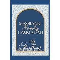 Messianic Family Haggadah Messianic Family Haggadah Paperback