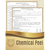 Chemical Peel Intake & Consent Form: For Skin Beauty Therapists Estheticians, Skincare for woman . 50 Client Intake Forms . 8.5'' x 11''.