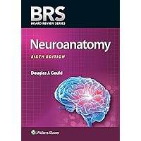 BRS Neuroanatomy (Board Review Series) BRS Neuroanatomy (Board Review Series) Paperback Kindle