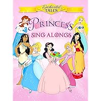 Enchanted Tales Princess Sing Alongs