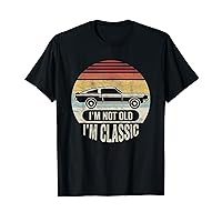 Vintage Not Old But Classic Gift I'm Not Old I'm Classic Car T-Shirt