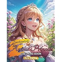 Enchanted Anime Princess Coloring Book: A Creative Adventure for Anime and Princess Lovers