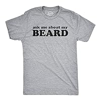 Ask Me About My Beard T Shirt Funny Flip Sarcastic Novelty Costume Idea Gag Cool