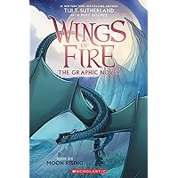 Moon Rising: A Graphic Novel (Wings of Fire Graphic Novel #6) (Wings of Fire Graphix)