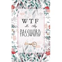 Password logbook: Internet Password Logbook special Gifts for women And Girls |WTF IS MY PASSWORD| Alphabetical Password Pocketbook| Beautiful Wildflowers Cover Design| Vintage decorative Metal keys.
