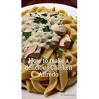 How to make Chicken Alfredo (LW’s Cooking Series)