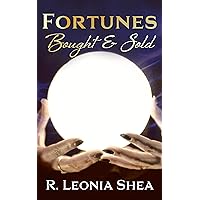 Fortunes Bought and Sold: Calypso Mendelsohn Book 1 (A Psychic Redemption Novel)