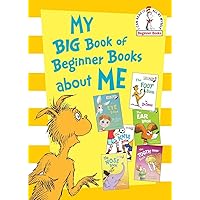 My Big Book of Beginner Books About Me (Beginner Books(R)) My Big Book of Beginner Books About Me (Beginner Books(R)) Hardcover