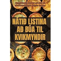 Nátið Listina Að Búa Til Kvikmyndir (Icelandic Edition)