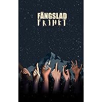 Fängslad Frihet (Swedish Edition) Fängslad Frihet (Swedish Edition) Kindle Paperback