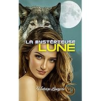 La Mystérieuse Lune (French Edition)