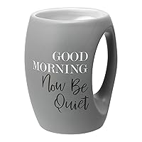 Pavilion - Good Morning Now Be Quiet - 16 oz Green Coffee Mug Tea Cup Gift From Wife Husband Girlfriend Boyfriend Anniversary Parenting Mom Dad Birthday Long Distance Present