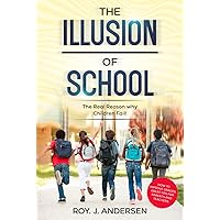 The Illusion of School: The Reason Why Children Fail
