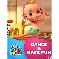 Dance & Have Fun - LooLoo Kids
