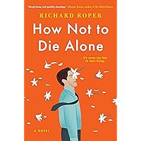 How Not to Die Alone How Not to Die Alone Hardcover Kindle Paperback Audio CD