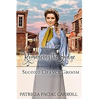Romancing the Judge (Second Chance Groom Book 5) Romancing the Judge (Second Chance Groom Book 5) Kindle