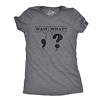 Womens Wait What Tshirt Funny Questioning Punctuation Grammar Graphic Novelty Tee