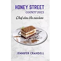HONEY STREET COOKIT 2023: Chef stirs the mixture HONEY STREET COOKIT 2023: Chef stirs the mixture Kindle Paperback