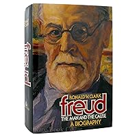 Freud, the Man and the Cause Freud, the Man and the Cause Hardcover Paperback