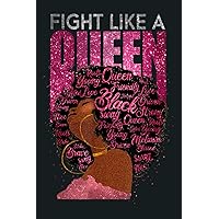 Black Women Fight Like A Queen Pink Ribbon Breast Cancer: notebook, notebook journal beautiful , simple, impressive,size 6x9 inches, 114 paperback pages