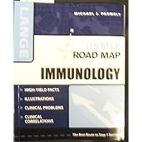 USMLE Road Map: Immunology (LANGE USMLE Road Maps) USMLE Road Map: Immunology (LANGE USMLE Road Maps) Paperback