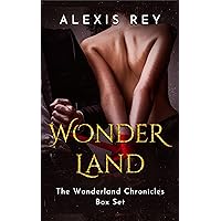 Wonder Land: The Box Set (The Wonderland Chronicles)