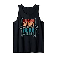 Husband Daddy Protector Hero Welder Fathers Day Men Gift Tank Top