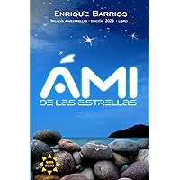 Ami de las Estrellas (Spanish Edition) Ami de las Estrellas (Spanish Edition) Paperback Kindle Hardcover