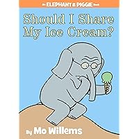 Should I Share My Ice Cream?-An Elephant and Piggie Book Should I Share My Ice Cream?-An Elephant and Piggie Book Hardcover Paperback