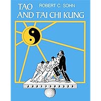 Tao and T'ai Chi Kung Tao and T'ai Chi Kung Paperback Kindle